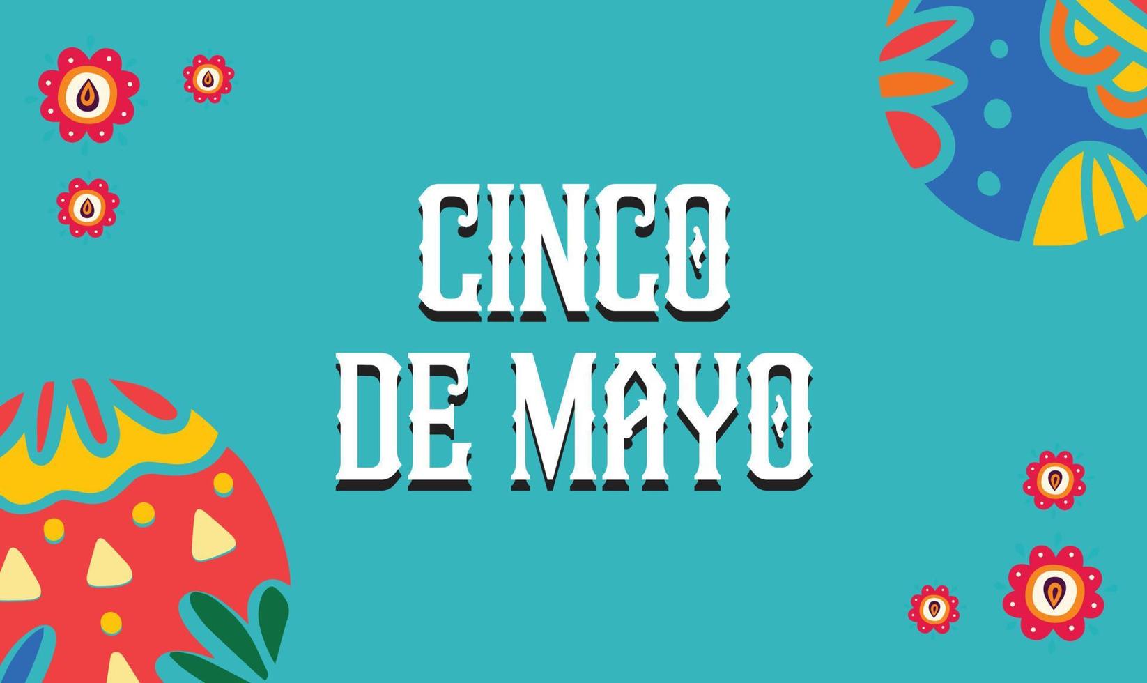 cinco de mayo - mai 5, une fédéral vacances dans Mexique bannière modèle pour Mexique indépendance fête Contexte. fête bannière et affiche conception avec drapeaux, fleurs, et décorations. vecteur