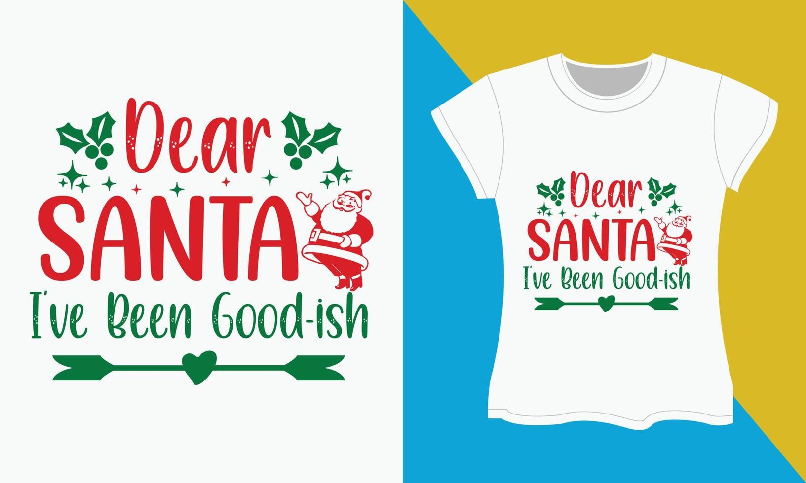 Noël typographie T-shirt conception, cher Père Noël j'ai été bon vecteur