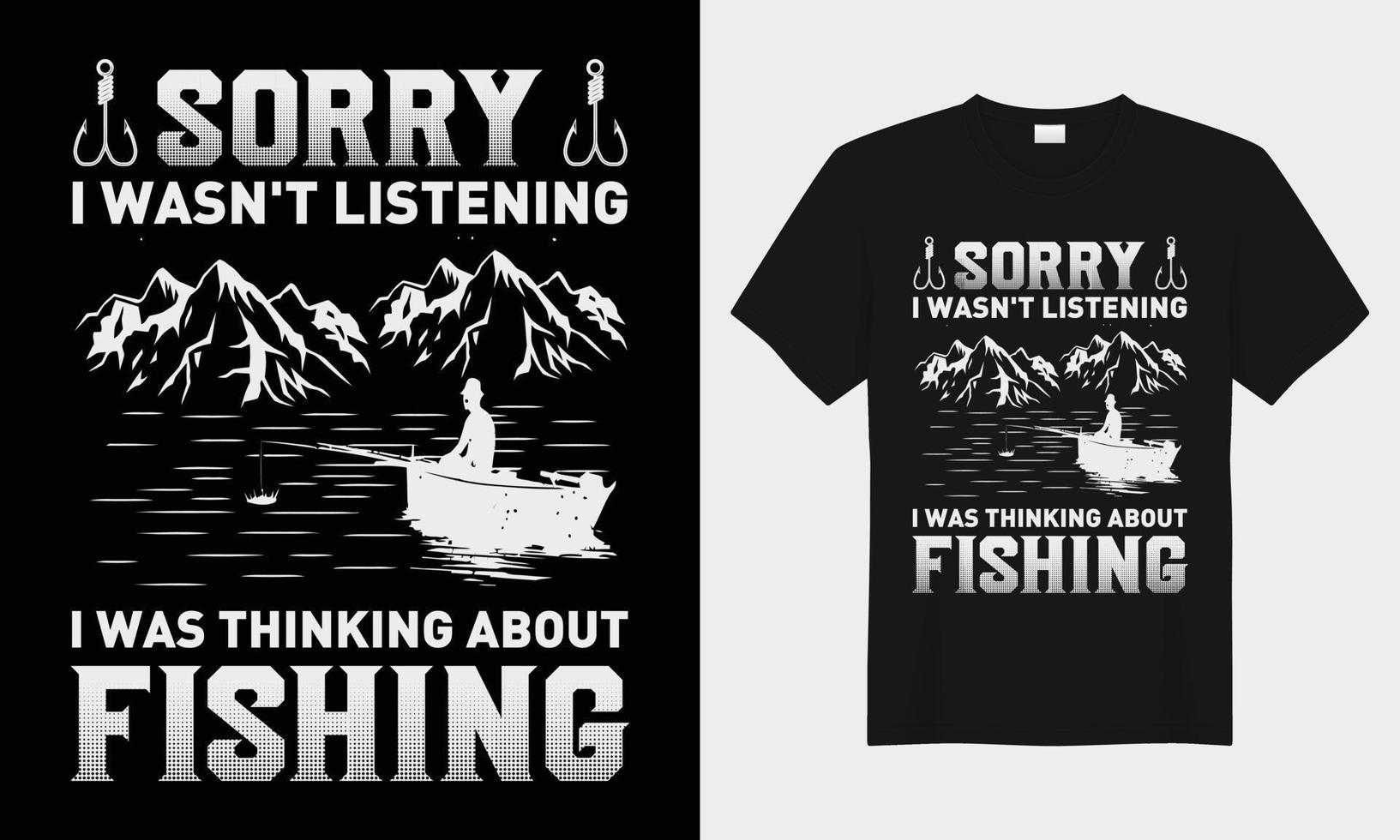 Pardon je n'était pas écoute pêche vecteur typographie T-shirt conception