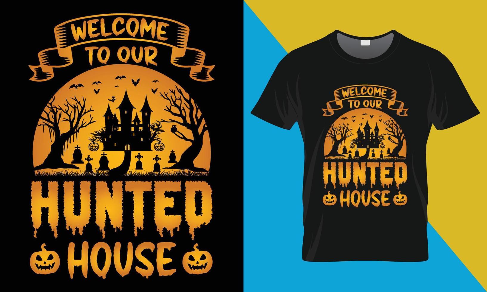 Halloween T-shirt conception, Bienvenue à notre chassé maison vecteur