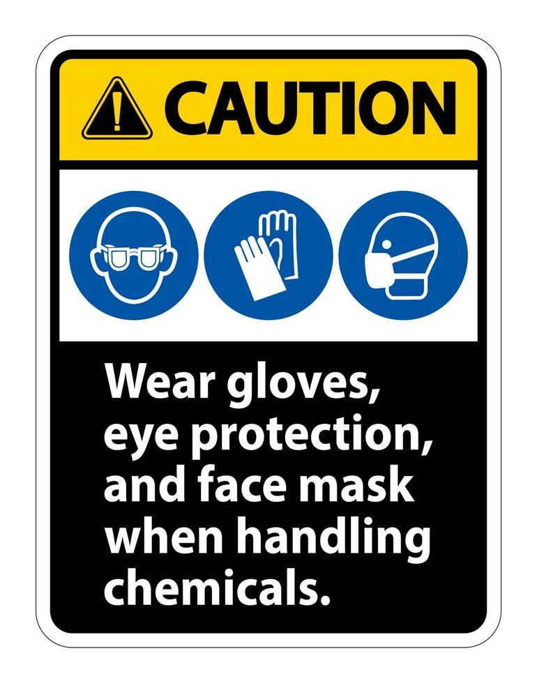 Attention porter des gants, une protection oculaire et un masque facial signe isoler sur fond blanc, illustration vectorielle eps.10 vecteur