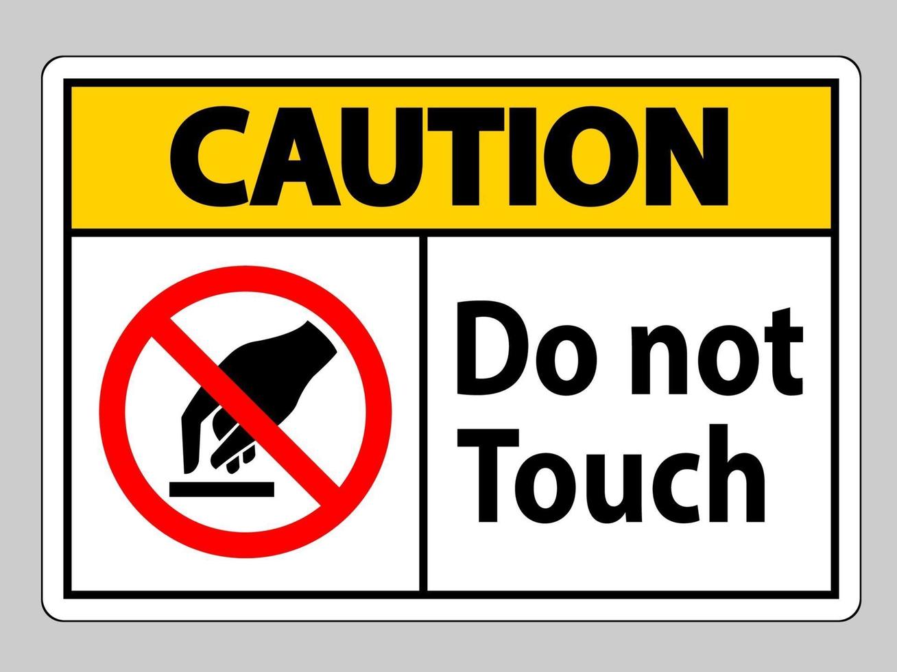 Attention, ne touchez pas le signe symbole isoler sur fond blanc vecteur