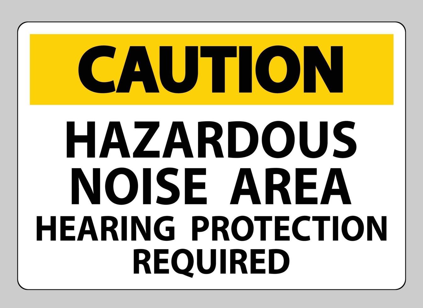 Panneau d'avertissement protection auditive de zone de bruit dangereux requis vecteur