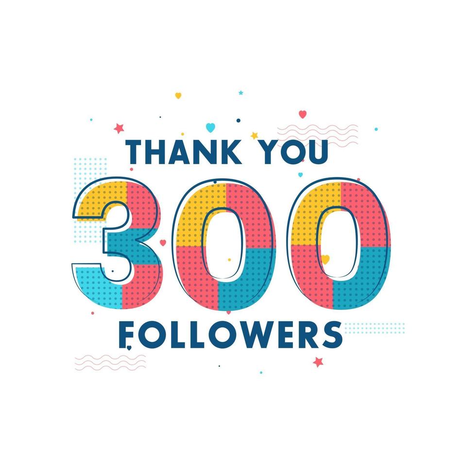 merci 300 followers célébration, carte de voeux pour les réseaux sociaux. vecteur