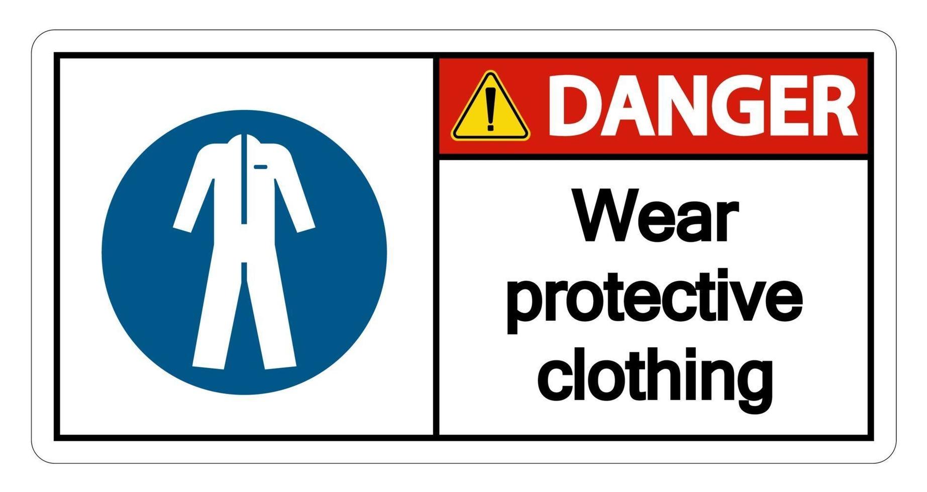 Danger porter des vêtements de protection signe sur fond blanc vecteur