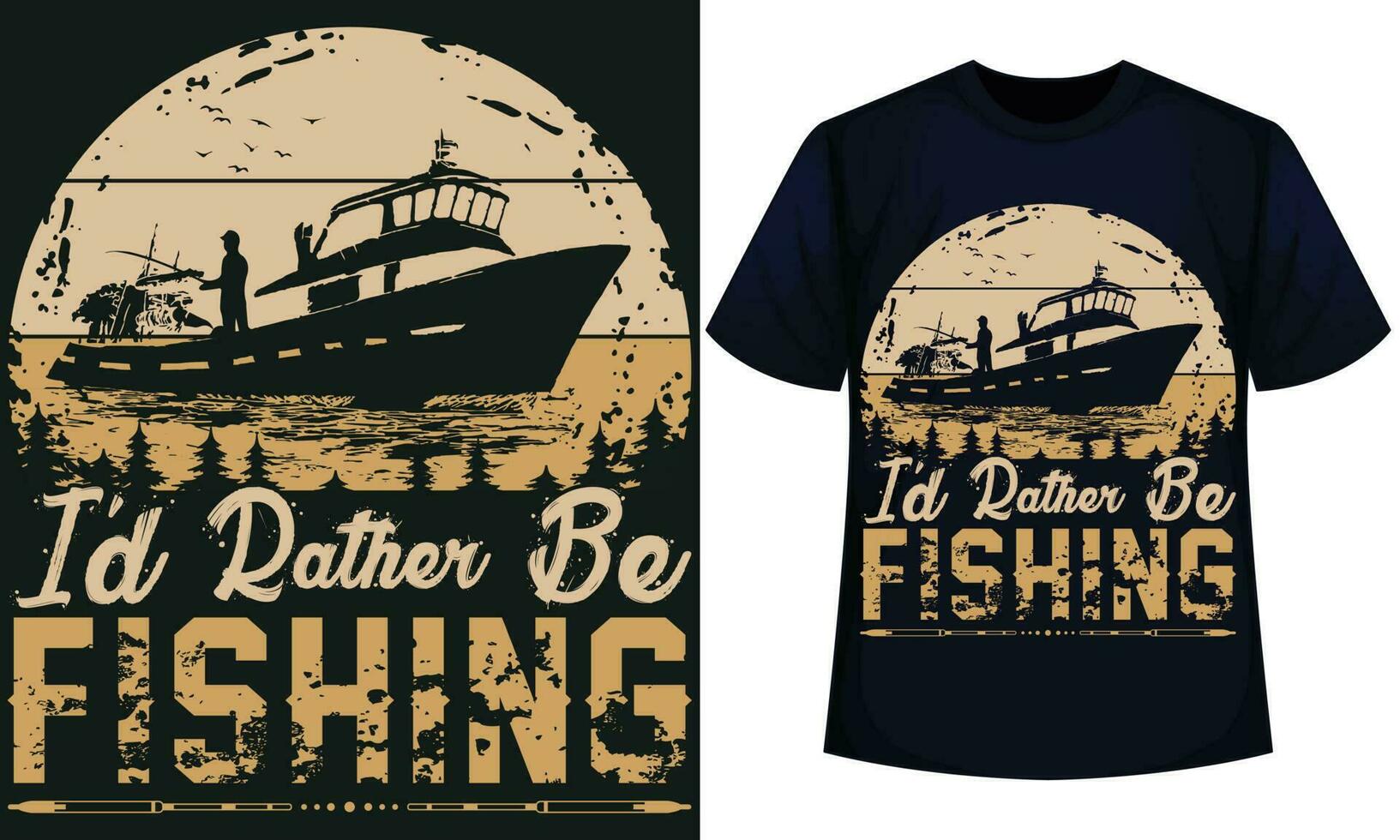 je ré plutôt être pêche. pêche T-shirt conception vecteur
