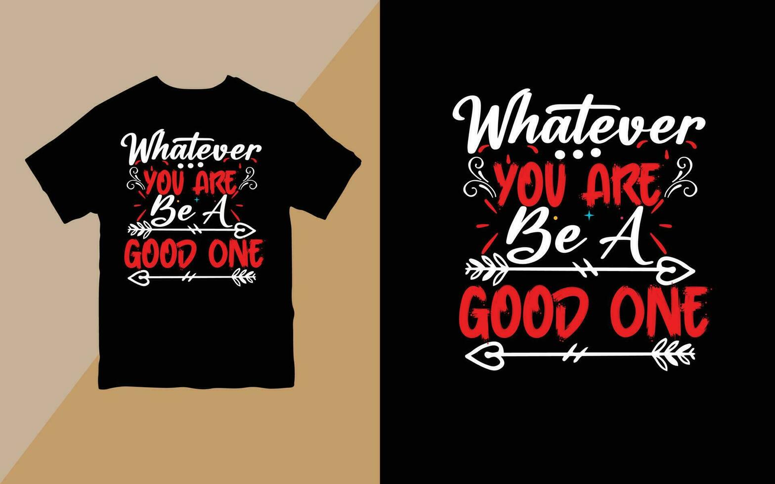 peu importe vous sont être une bien un Créatif typographie T-shirt conception vecteur