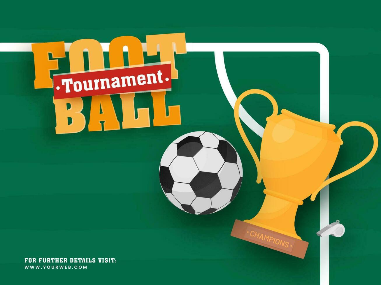 Football tournoi affiche conception avec trophée tasse, sifflet et football balle. vecteur