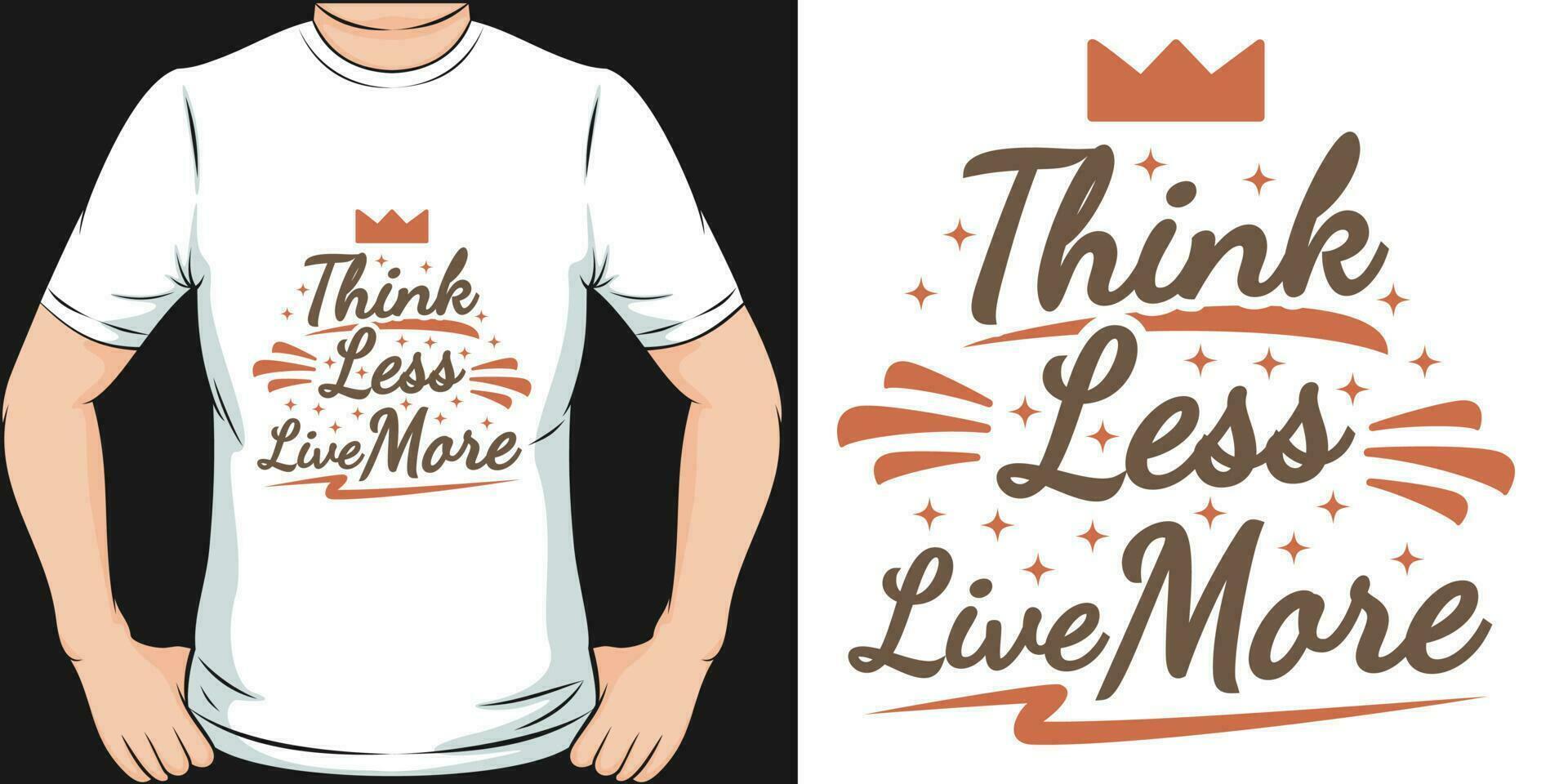 pense Moins vivre plus, aventure et Voyage T-shirt conception. vecteur