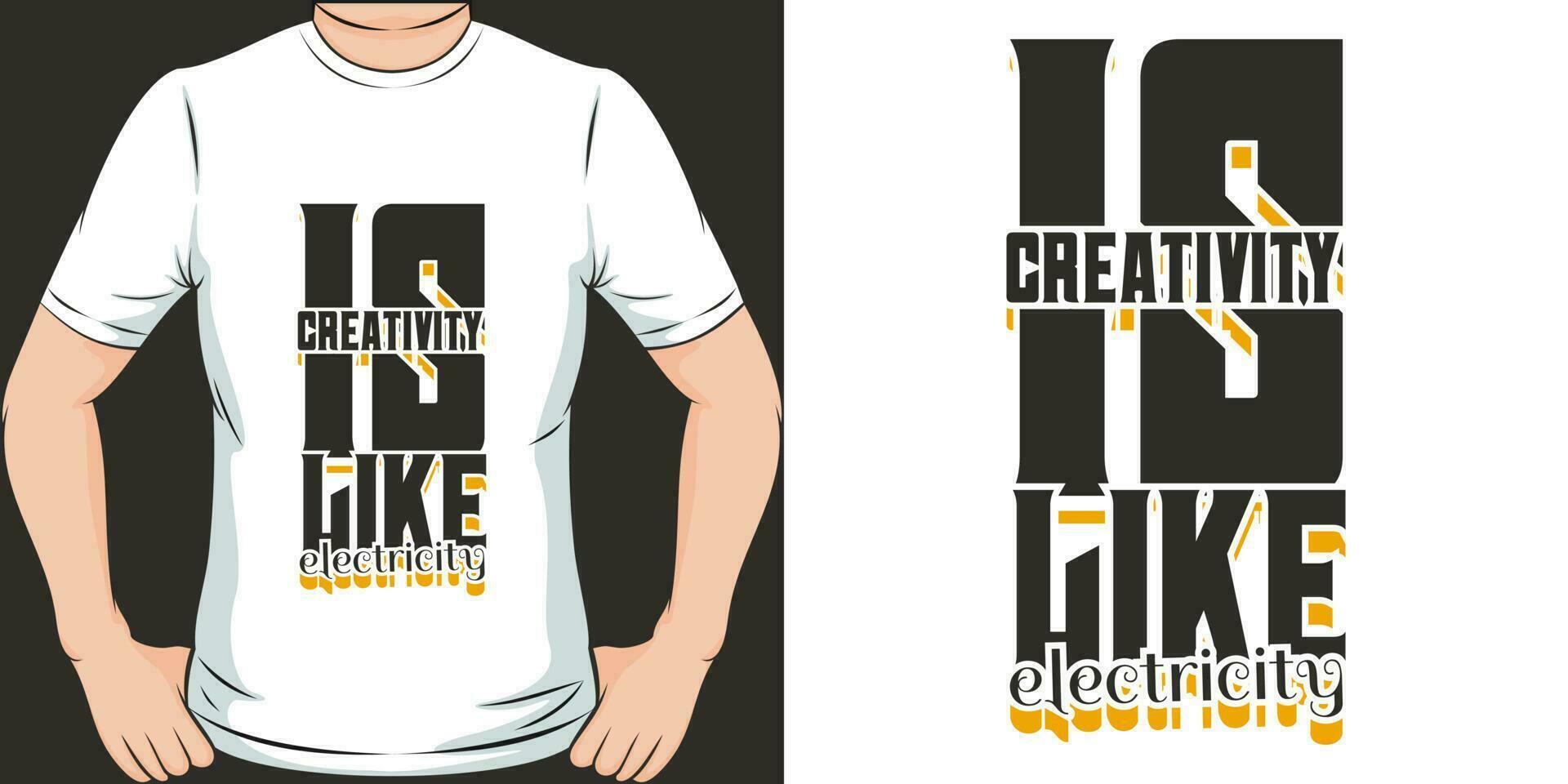 la créativité est comme électricité, de motivation citation T-shirt conception. vecteur