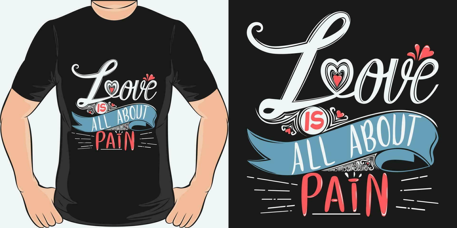 l'amour est tout à propos douleur, l'amour citation T-shirt conception. vecteur