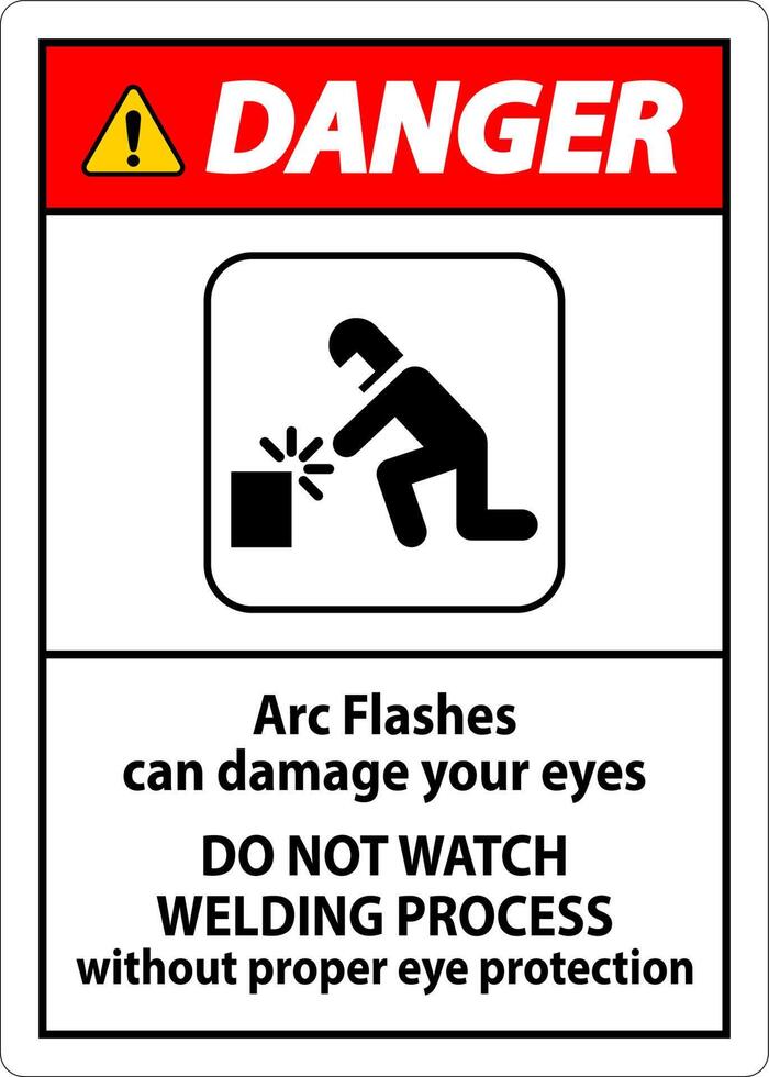 danger signe arc clignote pouvez dommage votre yeux. faire ne pas regarder soudage processus sans pour autant correct œil protection vecteur