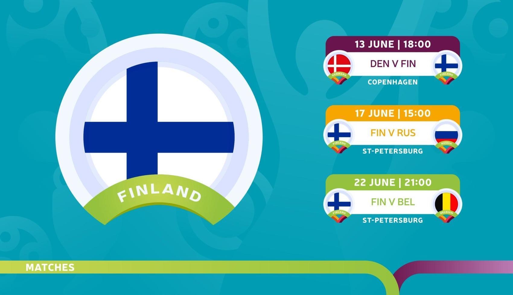 Calendrier des matchs de l'équipe nationale de Finlande dans la phase finale du championnat de football 2020 vecteur