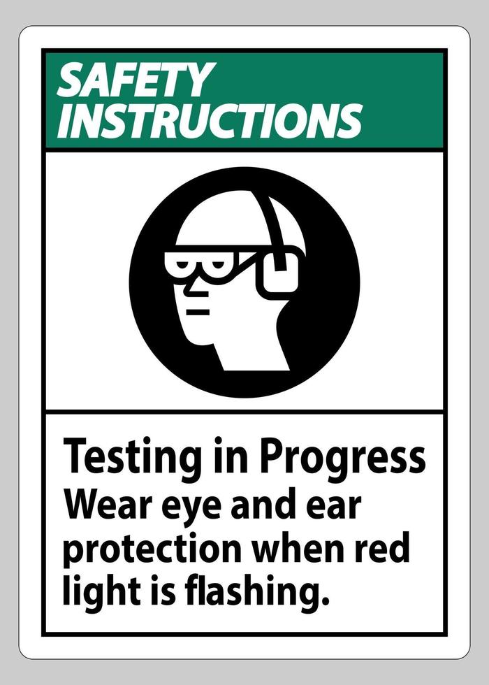 les instructions de sécurité signent des tests en cours porter une protection oculaire et auditive lorsque le voyant rouge clignote vecteur
