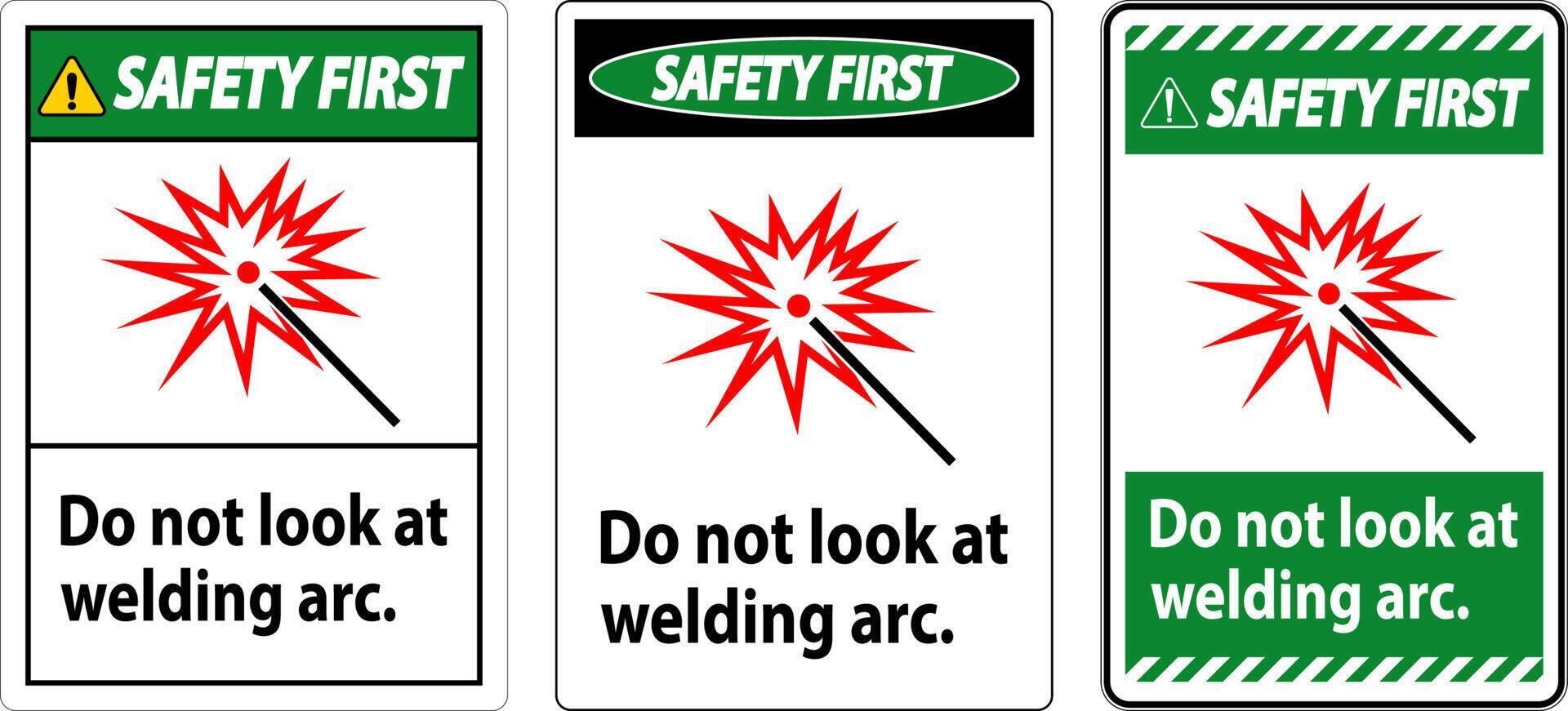 sécurité premier signe faire ne pas Regardez à soudage arc vecteur