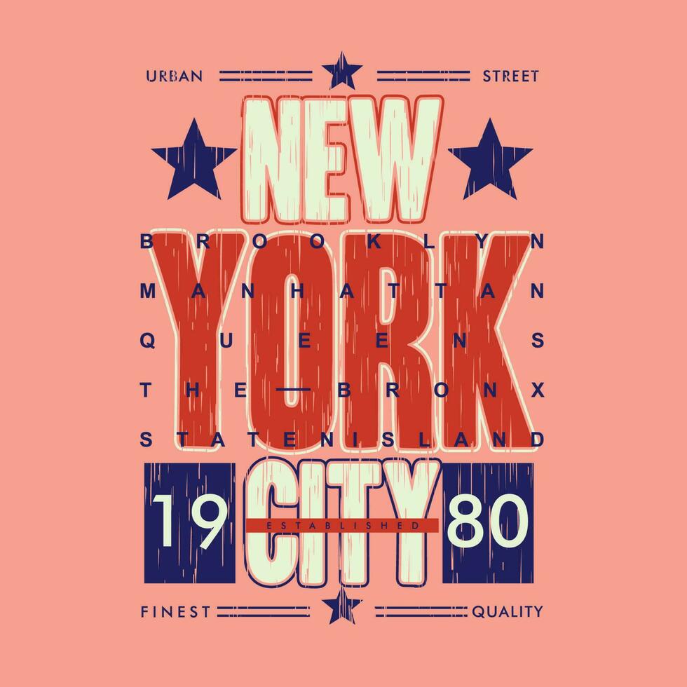 Nouveau york ville slogan citation, graphique mode, typographie vecteur, pour t chemise imprimer, décontractée style vecteur