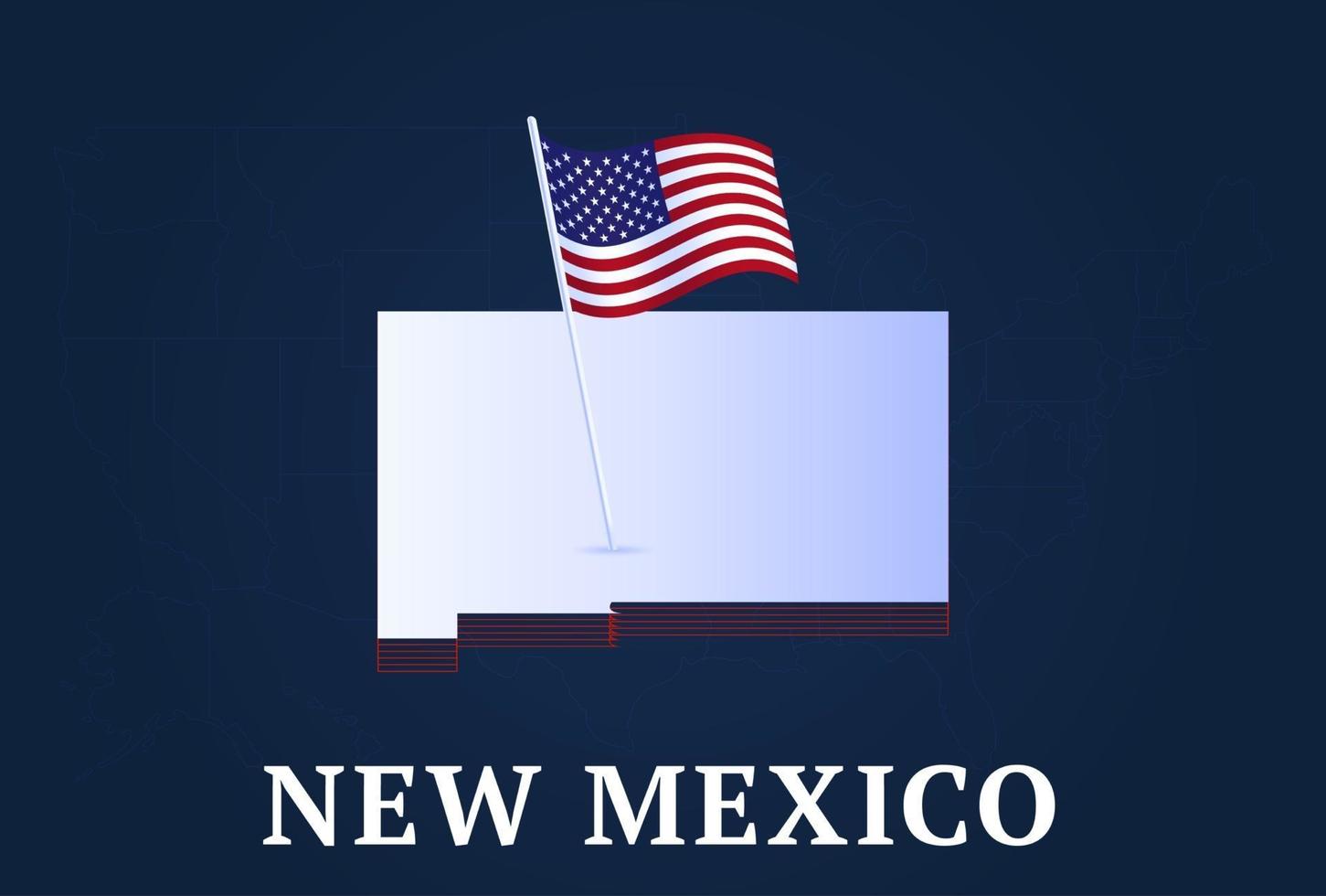 Carte isométrique de l'état du nouveau mexique et drapeau national des États-Unis forme isométrique 3d de l'illustration vectorielle de l'état américain vecteur