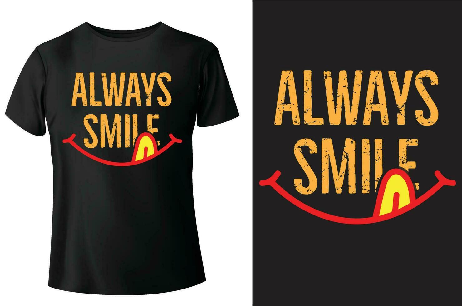 toujours sourire T-shirt conception et modèle vectoriel