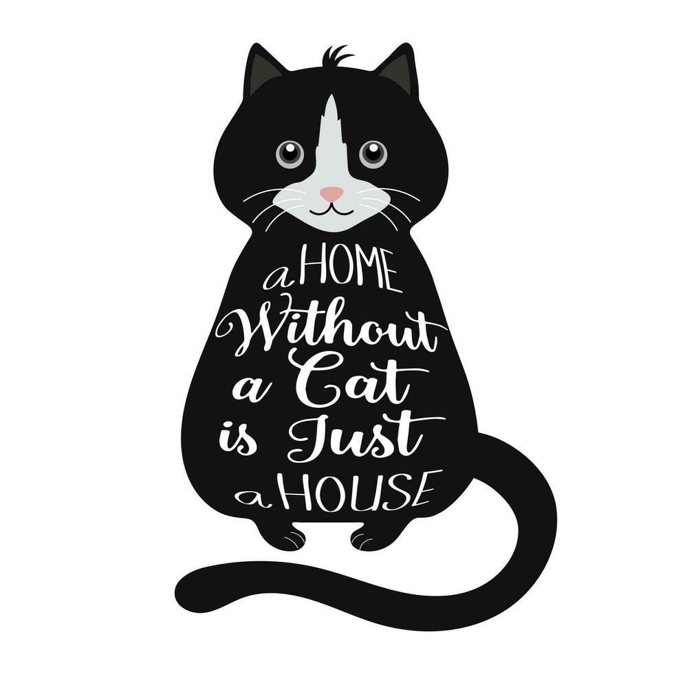 mignonne noir chat avec caractères Accueil sans pour autant une chat juste une maison. mode impression conception pour affiches, cartes, t-shirts vecteur