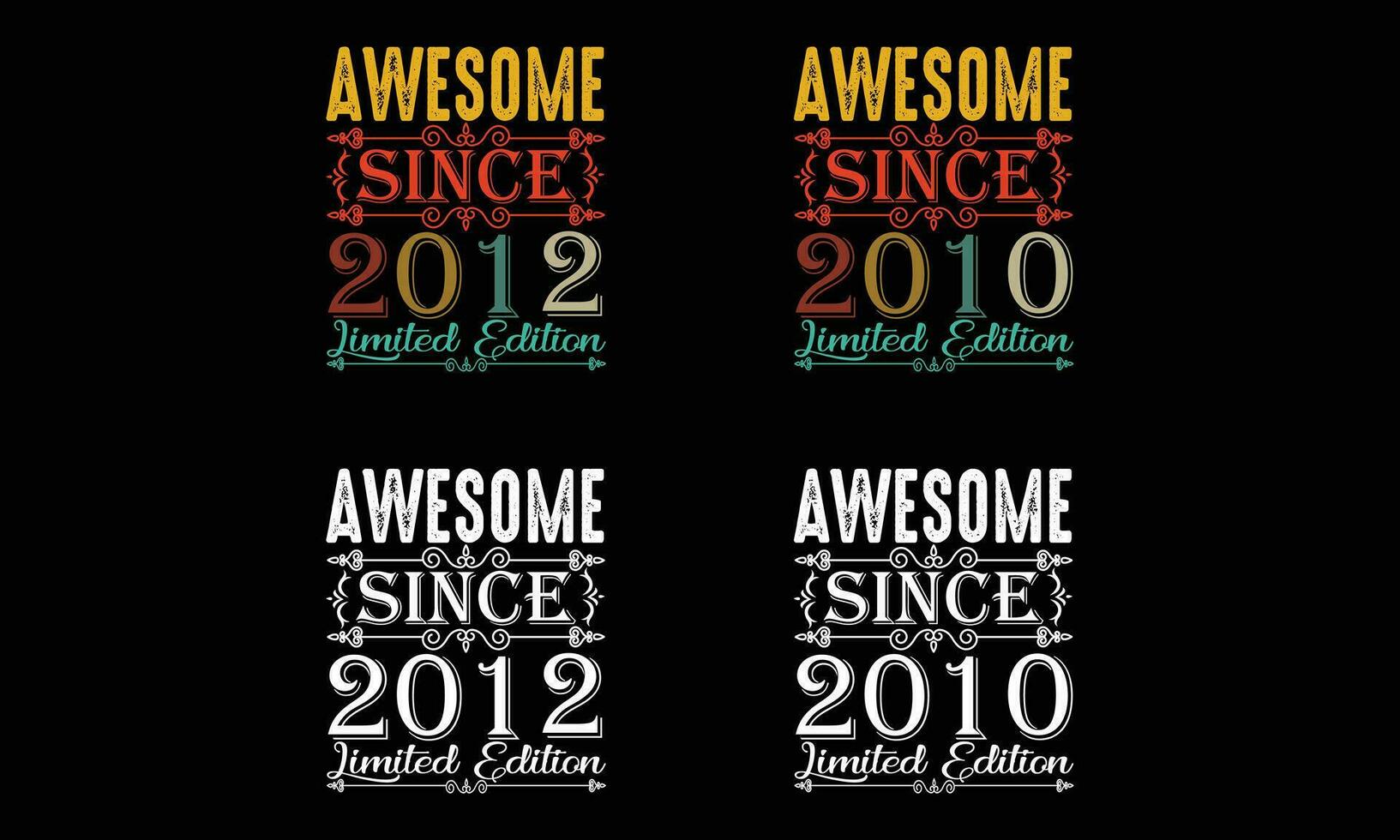 impressionnant puisque 2010 et 2012 limité édition t chemise conception, anniversaire cadeau conception vecteur