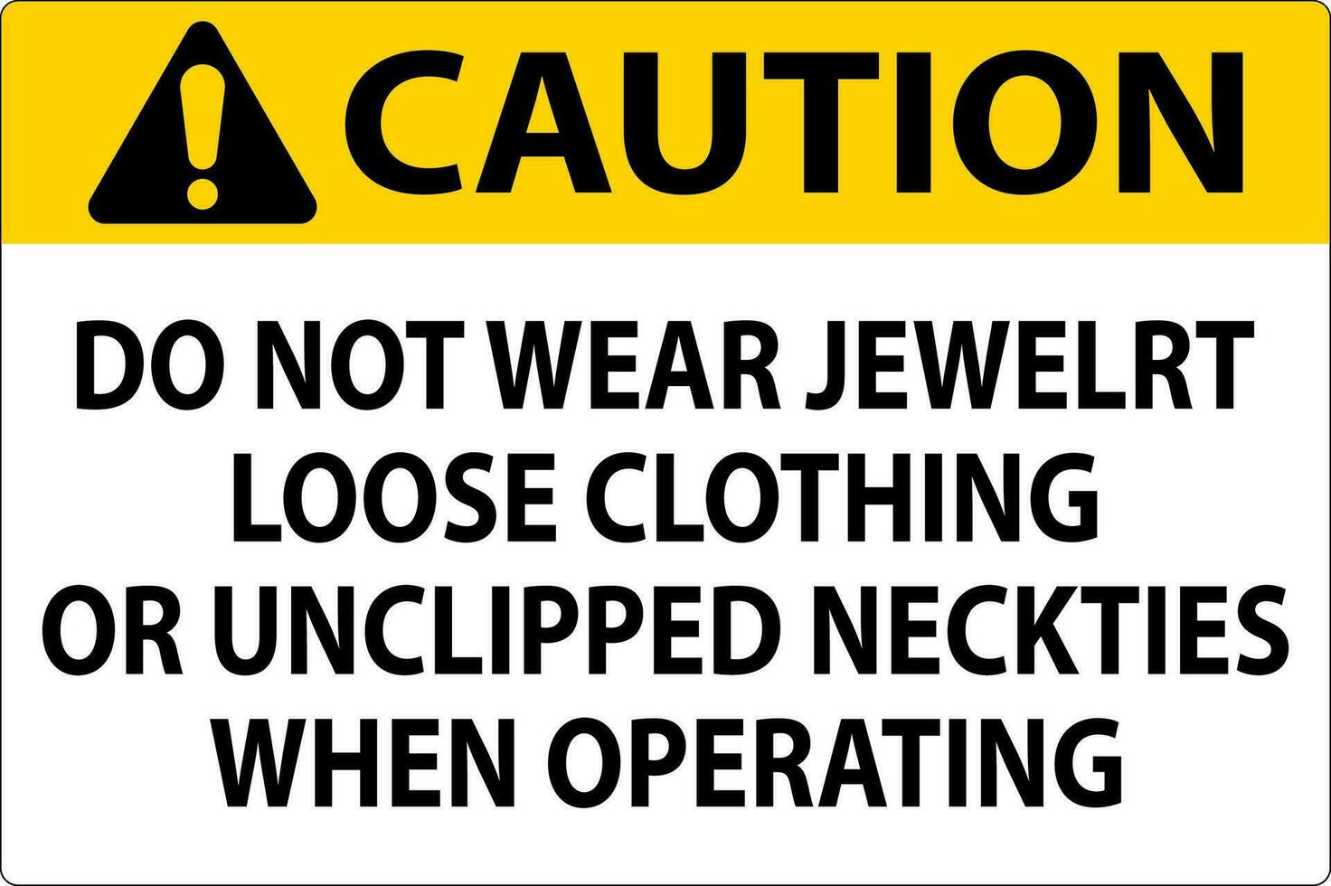 mise en garde signe faire ne pas porter bijoux, ample Vêtements ou déclipsé cravates lorsque en fonctionnement vecteur