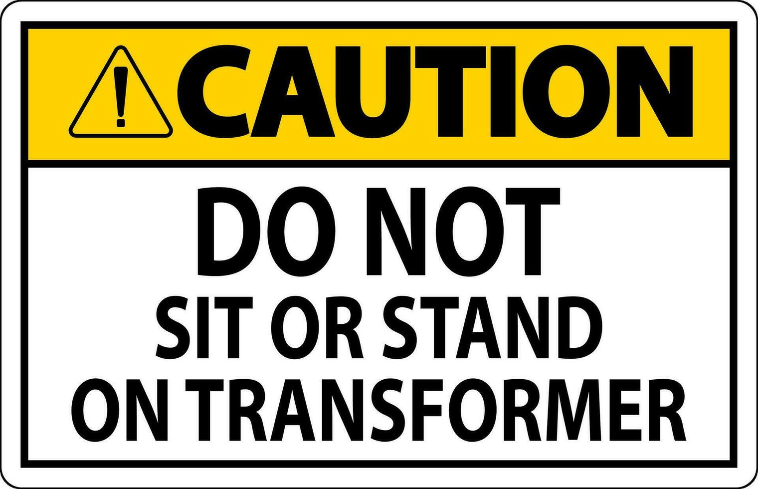 mise en garde signe faire ne pas asseoir ou supporter sur transformer vecteur