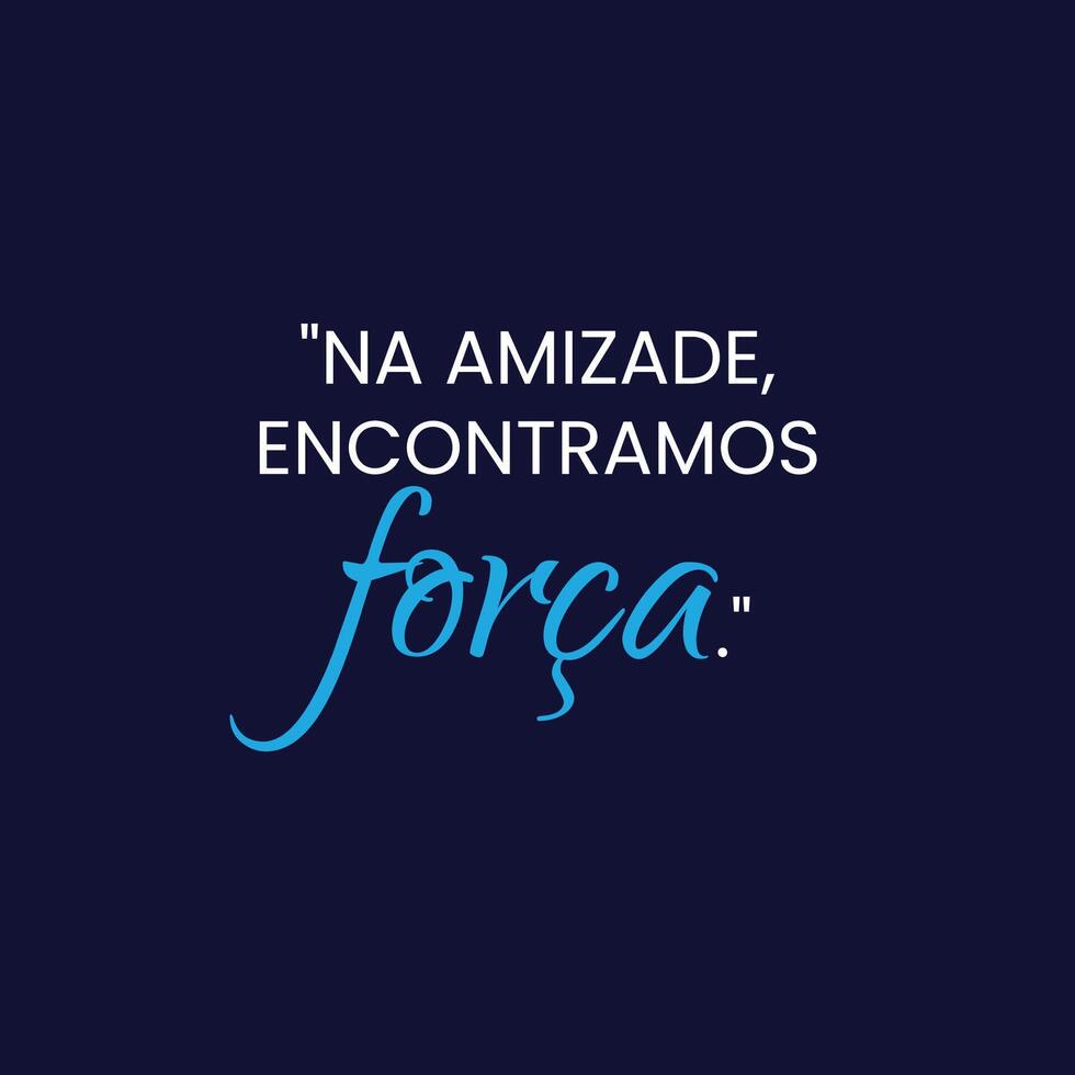 relation amicale journée motivation citation avec une lisse noir Contexte dans brésilien Portugais vecteur