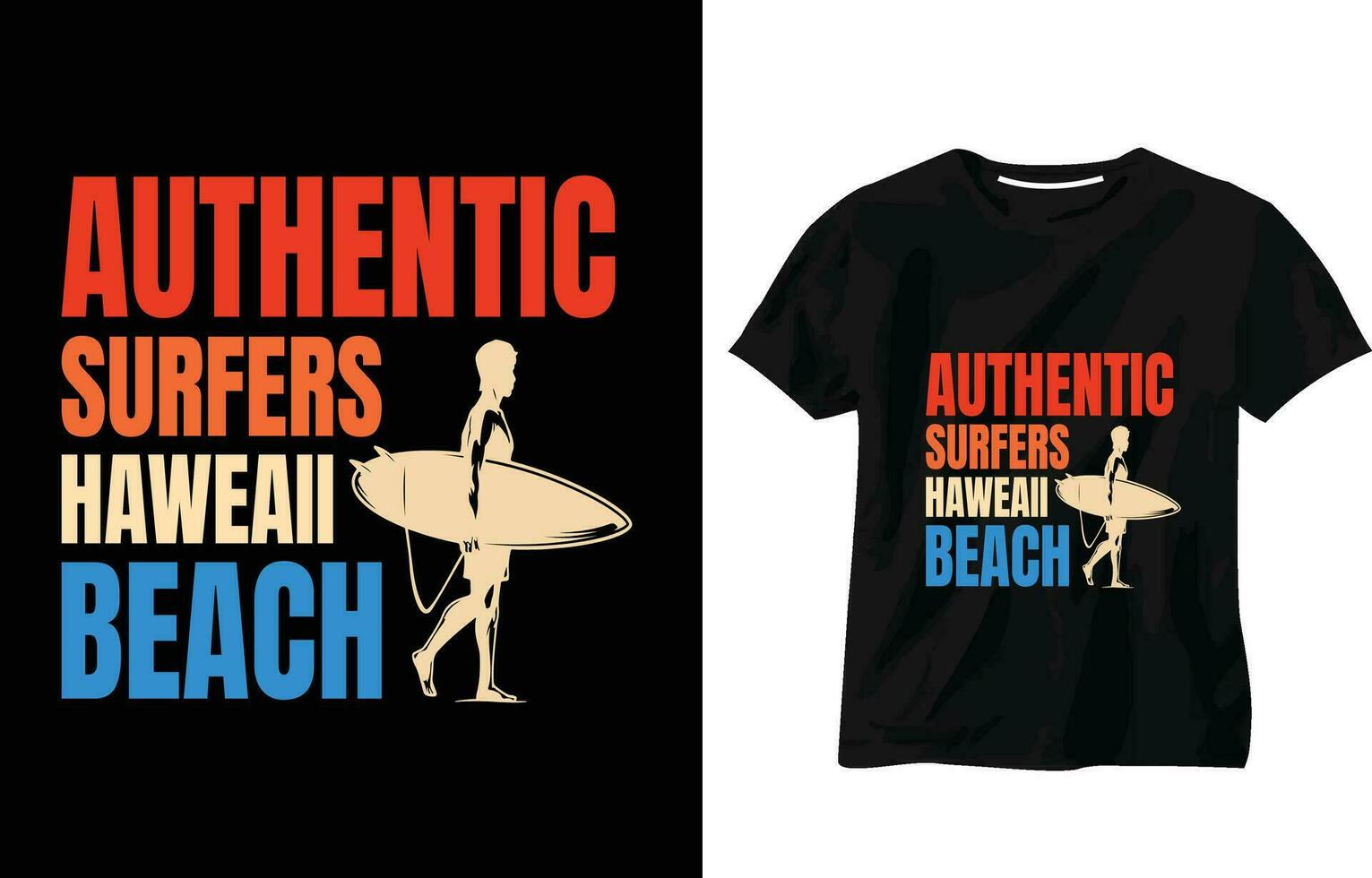 authentique surfeurs Hawaii plage T-shirt conception, content surfant, surfant paradis, mer plage, Californie plage, prendre plaisir génial été, typographie T-shirt conception vecteur