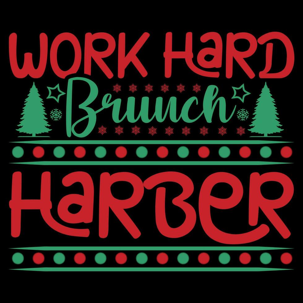 travail difficile brunch Haber T-shirt conception vecteur