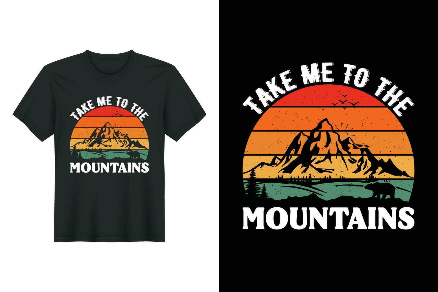 prendre moi à le montagnes, randonnée T-shirt conception vecteur