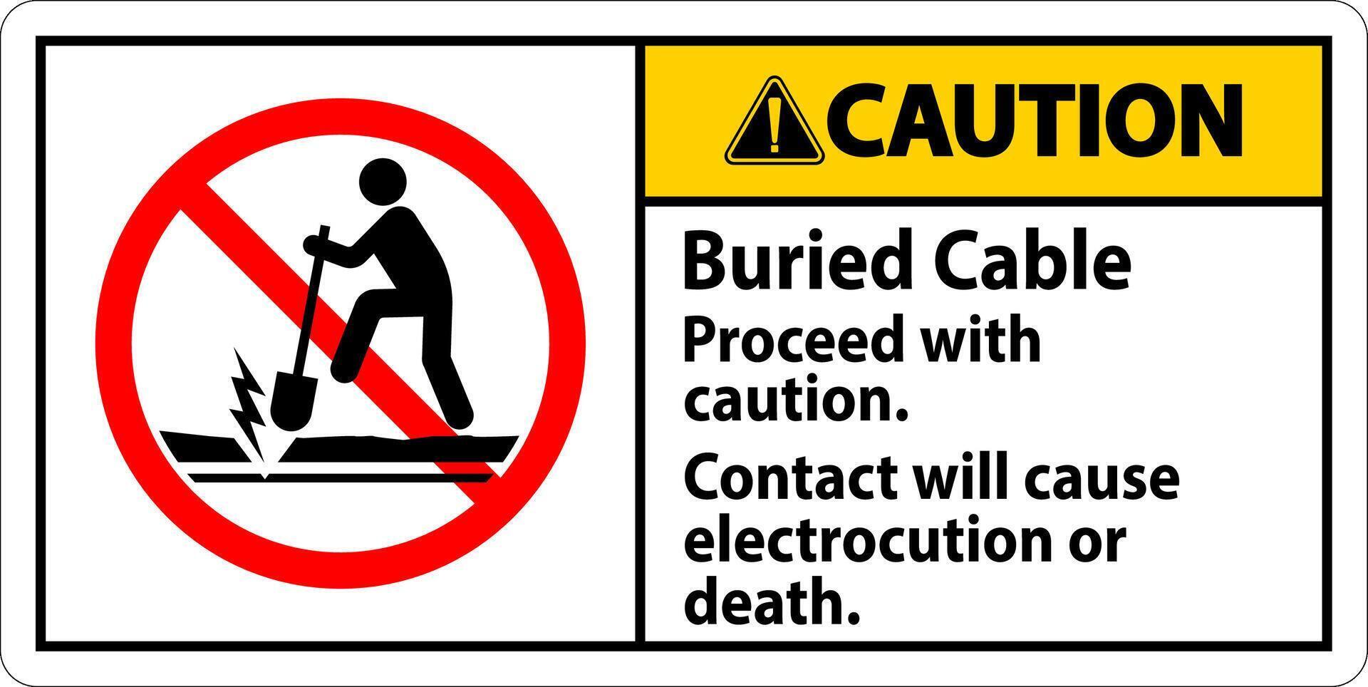 mise en garde signe enterré câble, procéder avec avertir, contact volonté cause électrocution ou décès vecteur