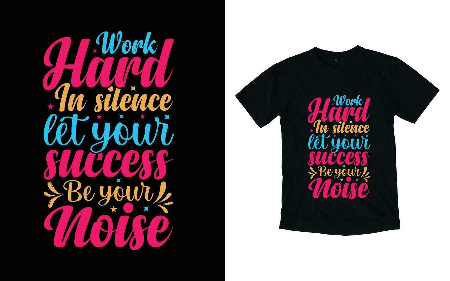 travail difficile dans silence laisser votre Succès être votre bruit de motivation typographie T-shirt conception, inspirant T-shirt conception, positif citations T-shirt conception vecteur