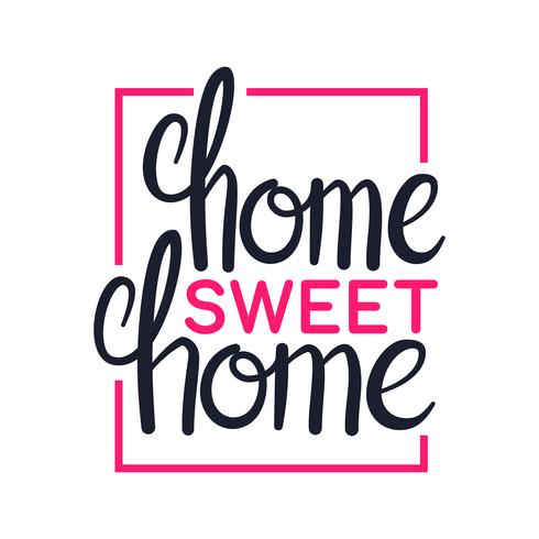 Home sweet home, conception de lettrage d'art, illustration vecteur