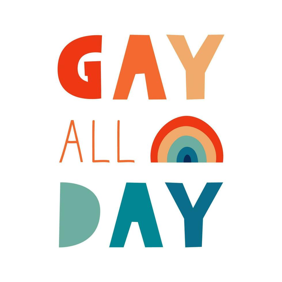 gay tout journée citation avec arc-en-ciel. content fierté illustration dans rétro ancien lgbt drapeau couleurs. vecteur plat.