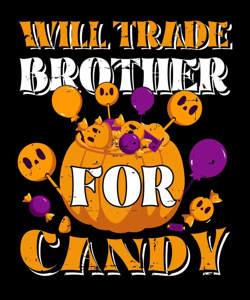 Halloween T-shirt conception. volonté Commerce frère pour bonbons. vecteur