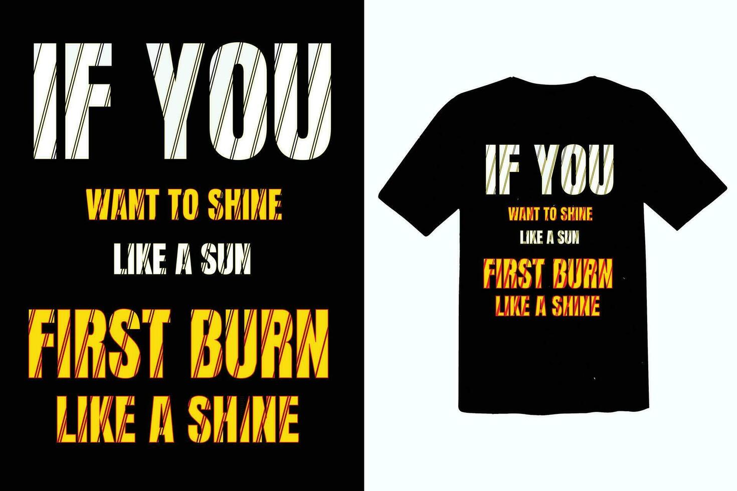 si vous vouloir à éclat comme à Soleil premier brûler comme une Soleil de motivation affiche T-shirt conception vecteur