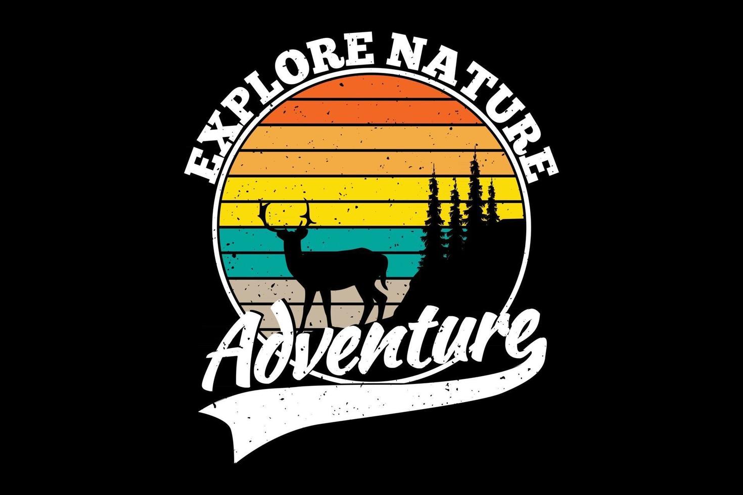 t-shirt explorer la nature aventure cerf style rétro vecteur