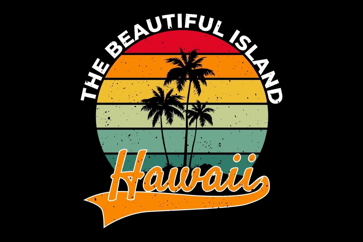 t-shirt plage belle île hawaii style rétro vecteur