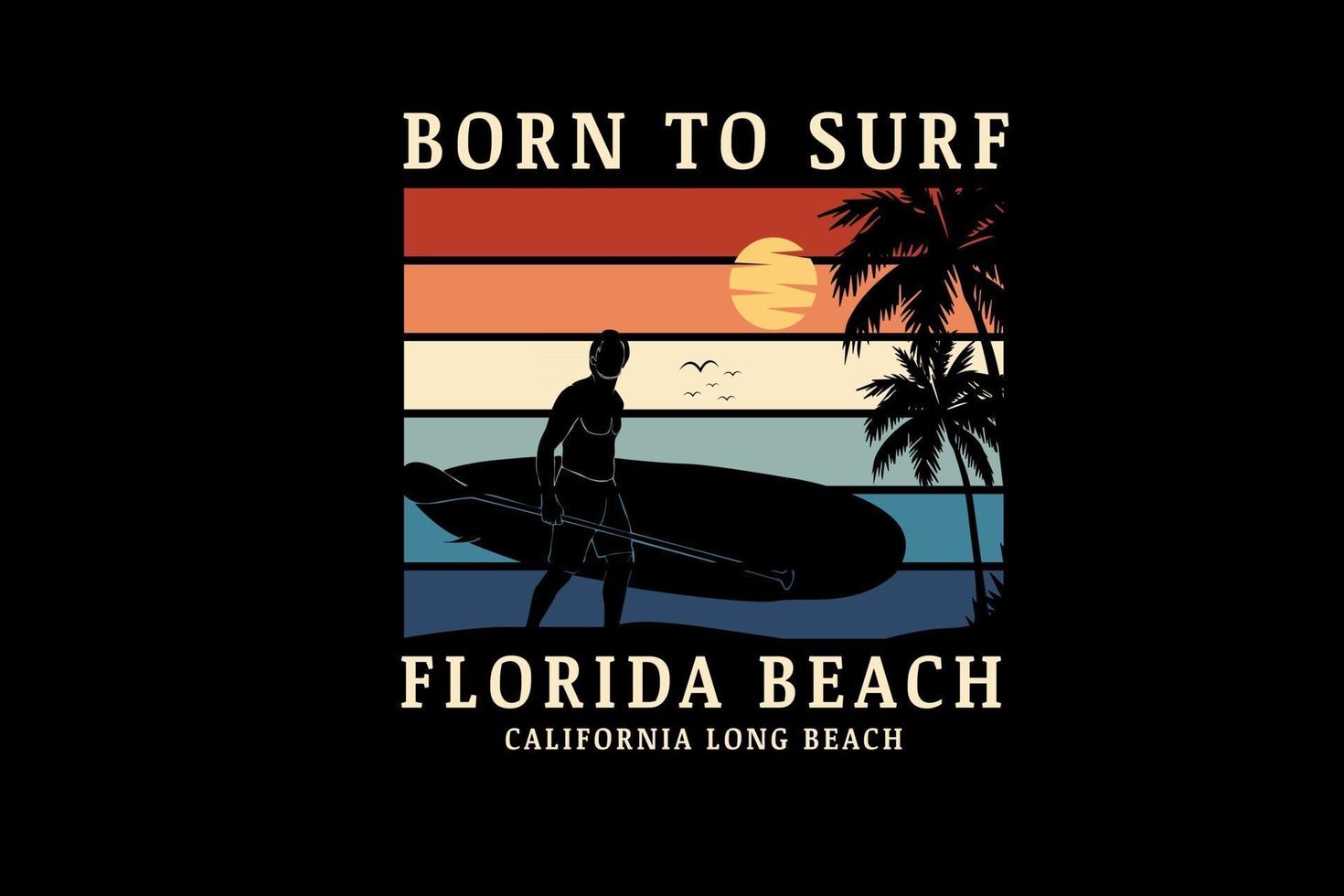 born to surf florida beach couleur orange crème et vert vecteur