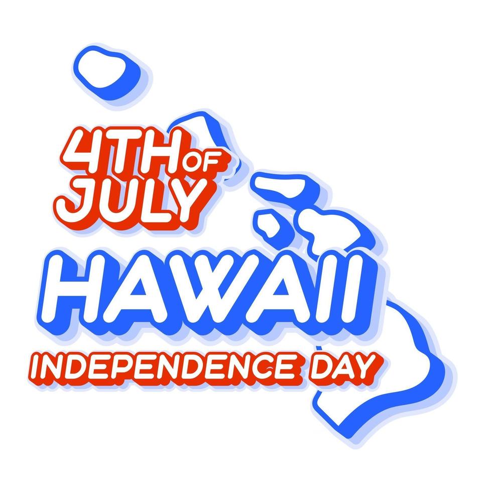 hawaii state 4 juillet fête de l'indépendance avec carte et couleur nationale usa forme 3d de l'illustration vectorielle de l'état américain vecteur
