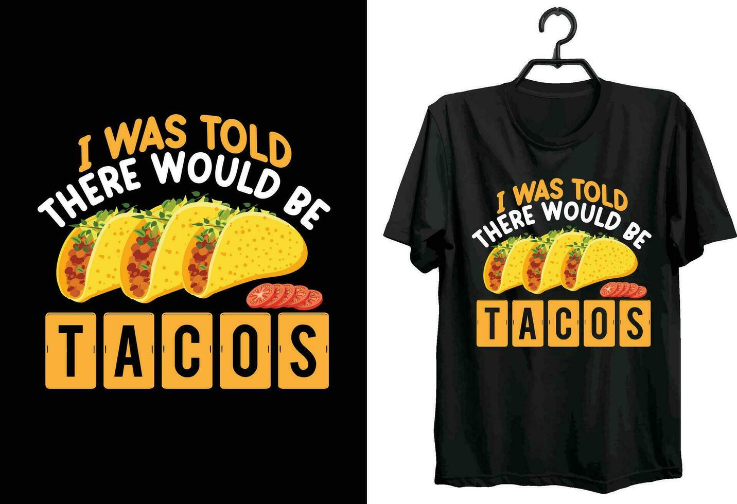 tacos T-shirt conception. typographie, coutume, vecteur T-shirt conception. marrant cadeau tacos T-shirt conception pour nourriture et tacos les amoureux.