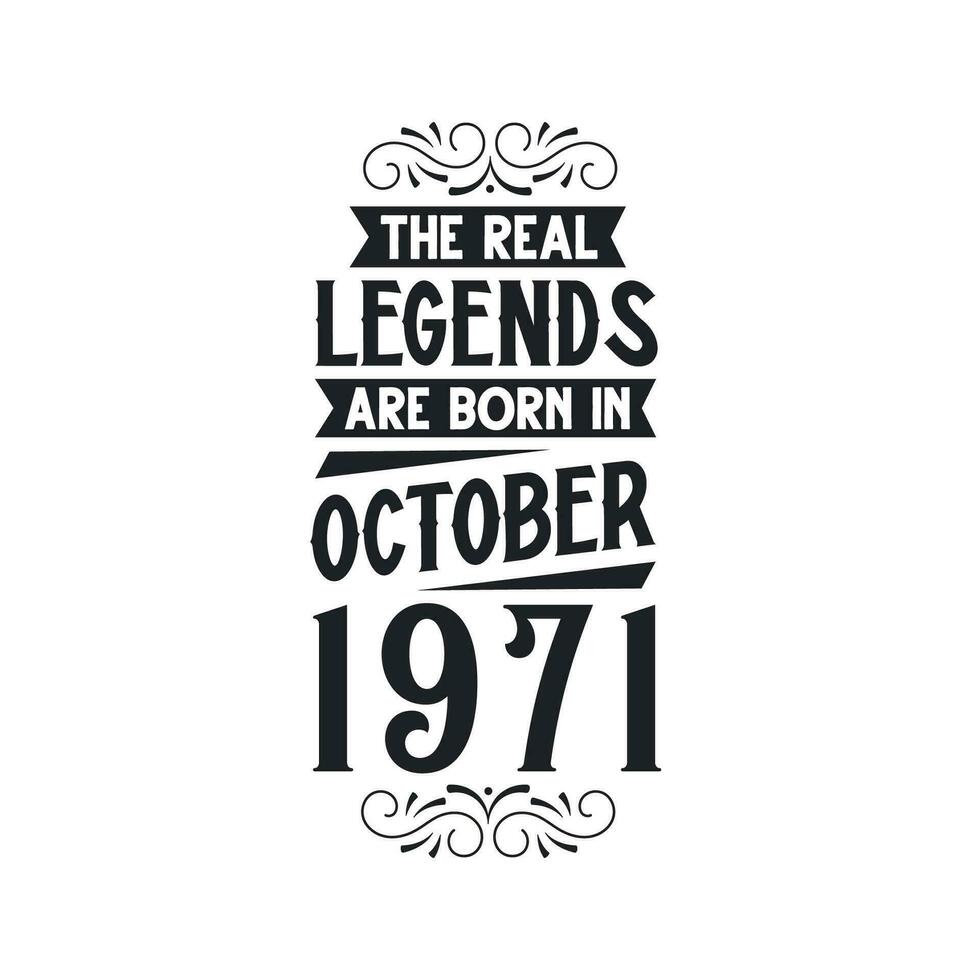 née dans octobre 1971 rétro ancien anniversaire, réel Légende sont née dans octobre 1971 vecteur