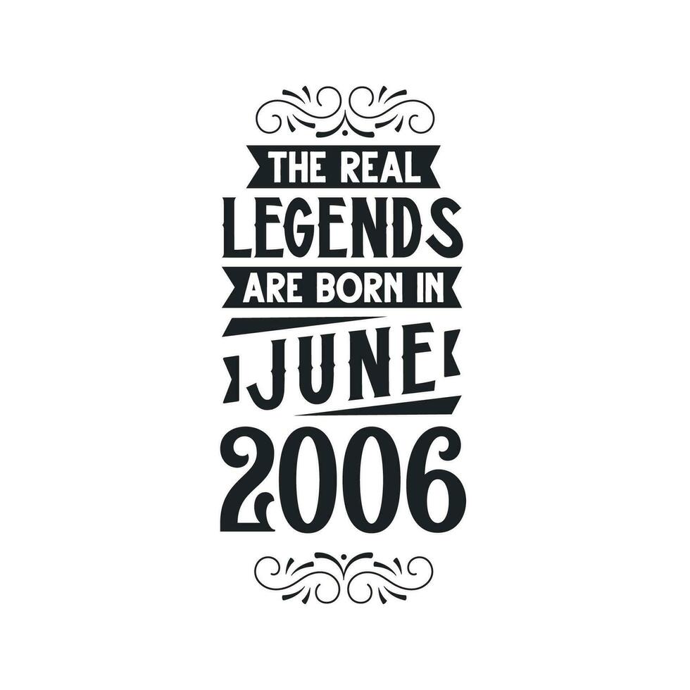 née dans juin 2006 rétro ancien anniversaire, réel Légende sont née dans juin 2006 vecteur