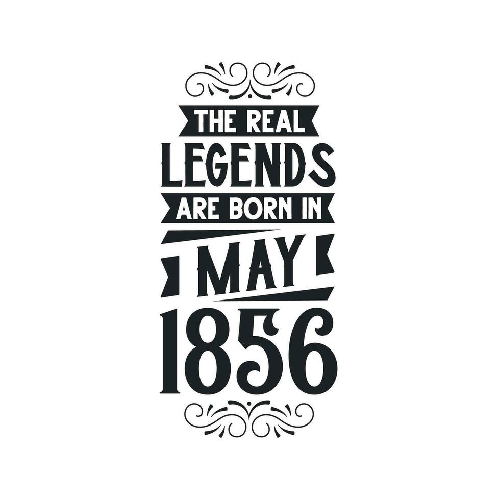 née dans mai 1856 rétro ancien anniversaire, réel Légende sont née dans mai 1856 vecteur