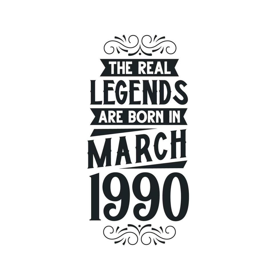 née dans Mars 1990 rétro ancien anniversaire, réel Légende sont née dans Mars 1990 vecteur