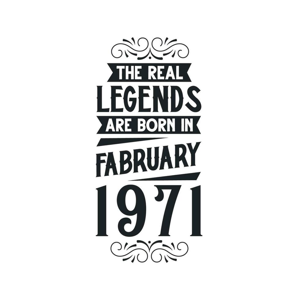 née dans février 1971 rétro ancien anniversaire, réel Légende sont née dans février 1971 vecteur