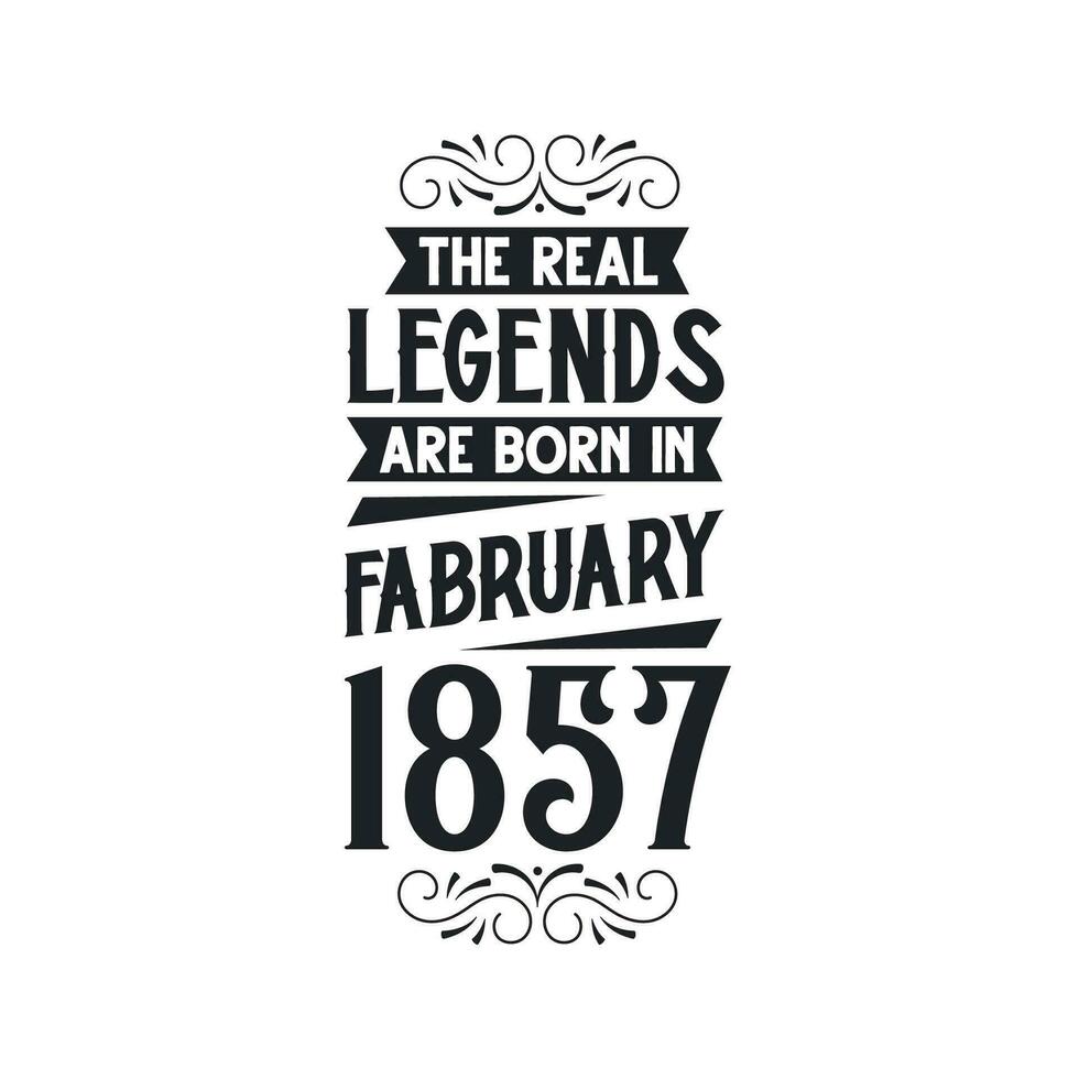 née dans février 1857 rétro ancien anniversaire, réel Légende sont née dans février 1857 vecteur