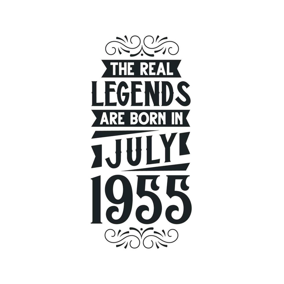 née dans juillet 1955 rétro ancien anniversaire, réel Légende sont née dans juillet 1955 vecteur
