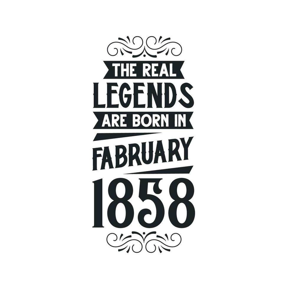 née dans février 1858 rétro ancien anniversaire, réel Légende sont née dans février 1858 vecteur