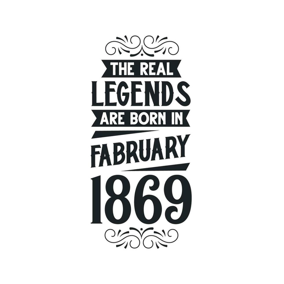 née dans février 1869 rétro ancien anniversaire, réel Légende sont née dans février 1869 vecteur
